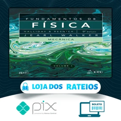 Fundamentos de Física: 9ª Edição Completa - Editora LTC (Halliday, Resnick, Walker)