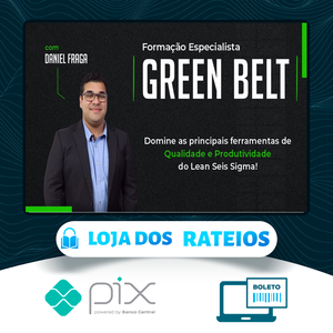 Green Belt Lean Six Sigma - Daniel Fraga