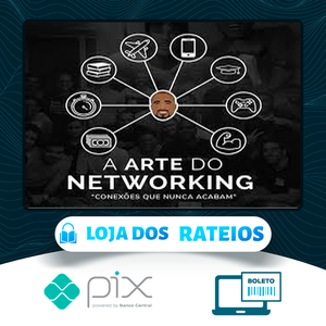 A Arte do Networking - Raiam Santos