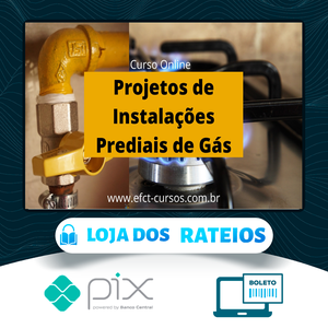 Projetos de Instalações Prediais de Gás - Efct