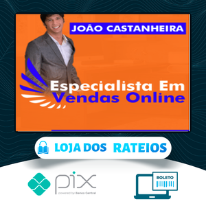 Especialista em Vendas Online EVO - João Castanheira