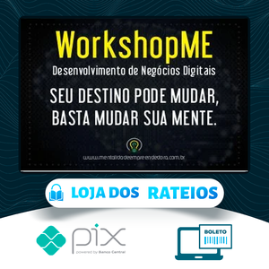 WorkshopME de Desenvolvimento de Negócios Digitais - Pedro Quintanilha