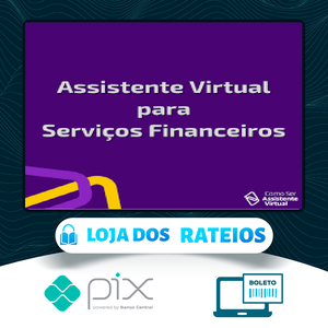 Serviços Financeiros na Assistência Virtual - Camile Just