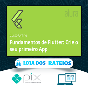 Alura: Fundamentos de Flutter Crie o seu Primeiro App - Alex Felipe