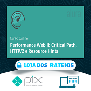 Performance Web Ii Critical Path Http2 e Resource Hints - Alura