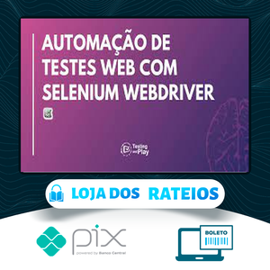 Automação de Testes com Selenium Webdriver em Java - Júlio de Lima