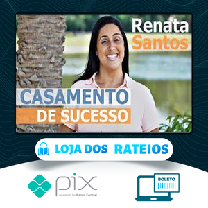 Casamento de Sucesso - Renata Santos