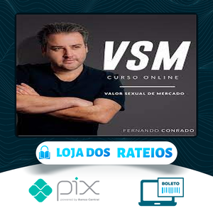 VSM - Valor Sexual de Mercado - Fernando Conrado