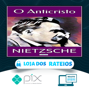 O Anticristo - Friedrich Nietzsche
