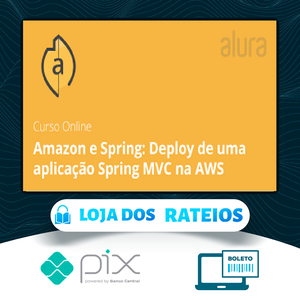 Amazon e Spring: Deploy de uma aplicação Spring MVC na AWS - Alura