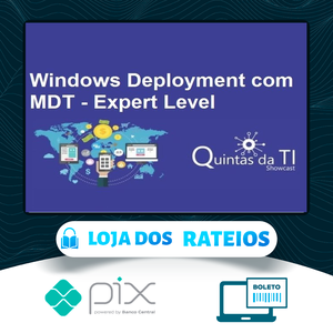 Windows Deployment Usando MDT Update 2 - Eduardo Sena