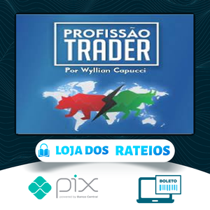 Profissão Trader Mercado Americano - Wyllian Capucci