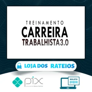 Curso Carreira Trabalhista 3.0 - Tiago Pereira
