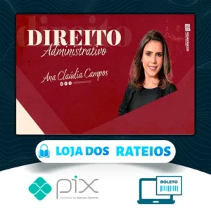Direito Administrativo - Ana Cláudia Campos
