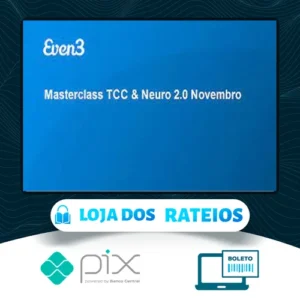Masterclass TCC & Neuro 2.0 - Even3