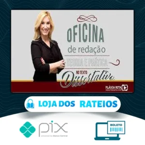 Oficina de Redação e Teoria Texto Dissertativo - Flávia Rita